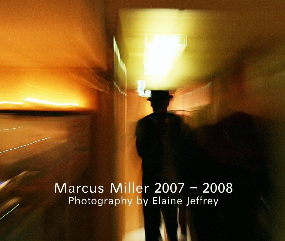 Ver Marcus Miller 2007 - 2008 Photography by Elaine Jeffrey por Elaine Jeffrey