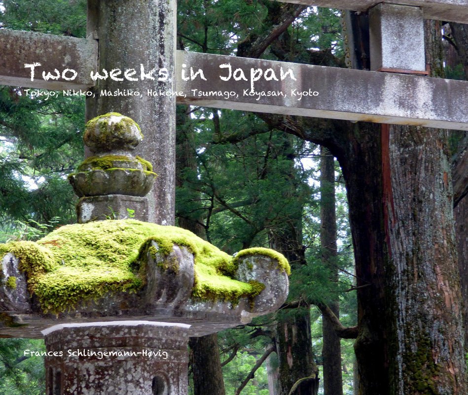 View Two weeks in Japan by Frances Schlingemann-Høvig