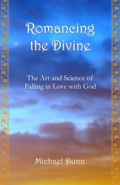 View Romancing the Divine by Michael Dunn
