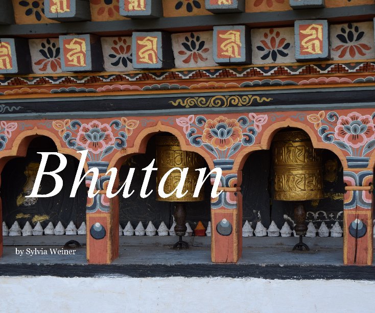 Ver Bhutan por Sylvia Weiner