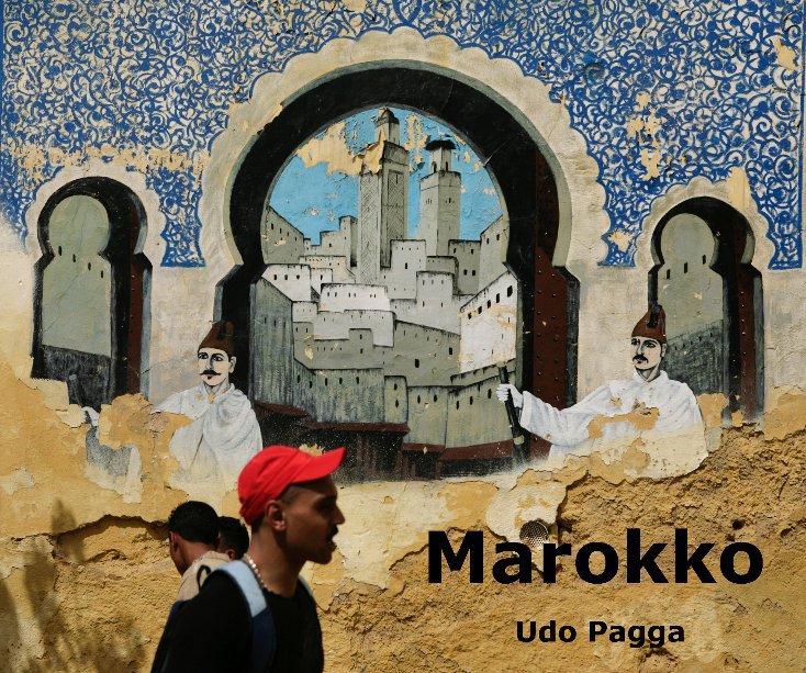 View Marokko by Udo Pagga