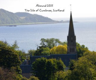 Abound 2015 The Isle of Cumbrae, Scotland book cover