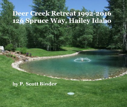 Deer Creek Retreat 1992-2016 book cover
