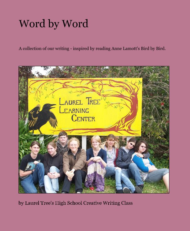 Bekijk Word by Word op Laurel Tree's High School Creative Writing Class