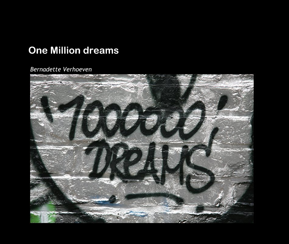 One Million dreams nach Bernadette Verhoeven anzeigen