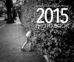The Lancaster County Photo Meetup 2015 Photo Book-Softcover book cover