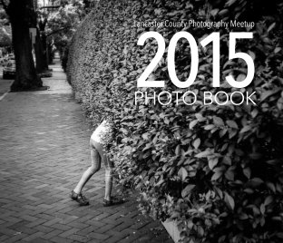 The Lancaster County Photo Meetup 2015 Book-Hardcover book cover