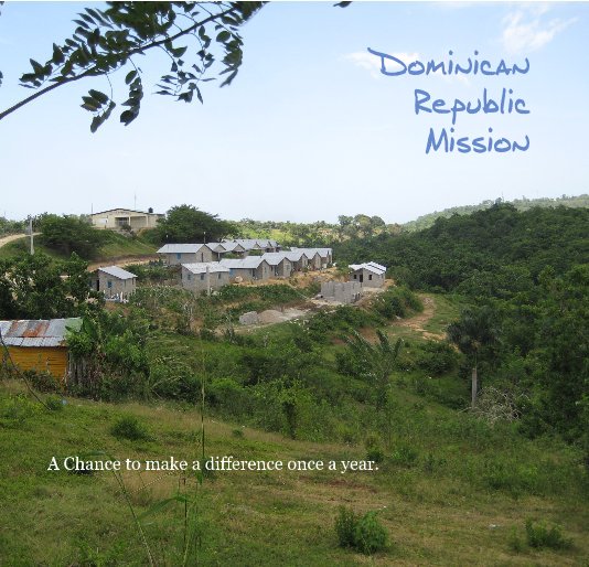 Ver Dominican Republic Mission por aziccardi