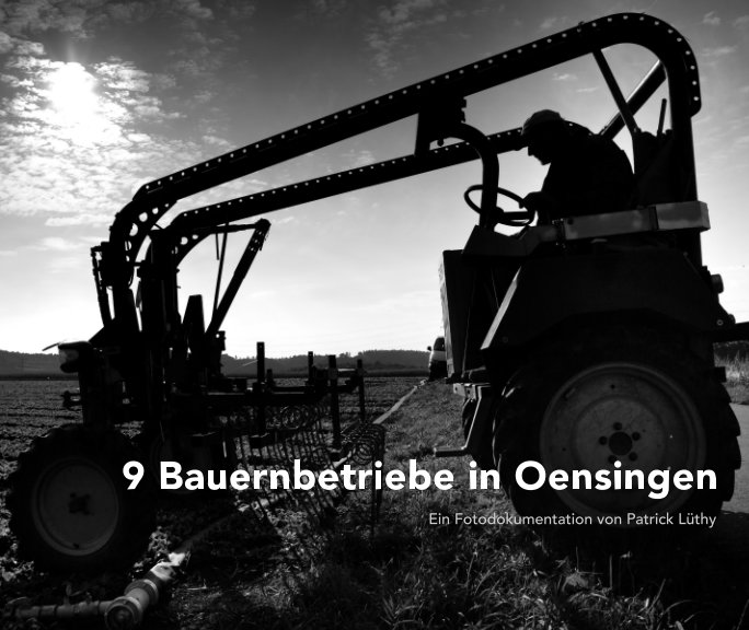 View 9 Bauernbetriebe in Oensingen (Softcover) by Patrick Lüthy IMAGOpress