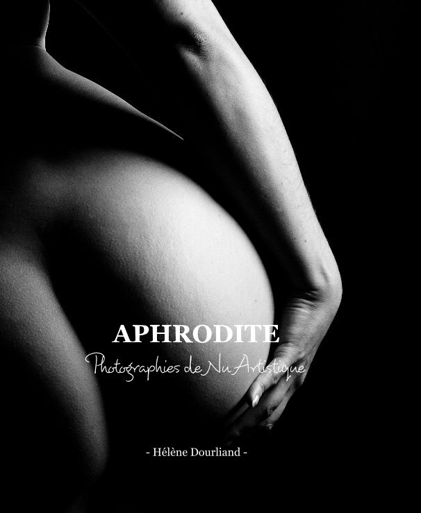 View Aphrodite by Hélène Dourliand