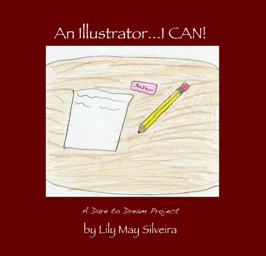 Ver An Illustrator...I CAN! por Lily May Silveira