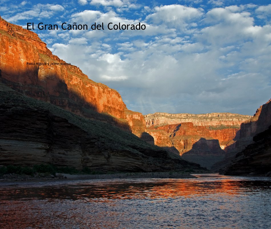 View El Gran Cañon del Colorado by Paola Migoya / Jaime Migoya