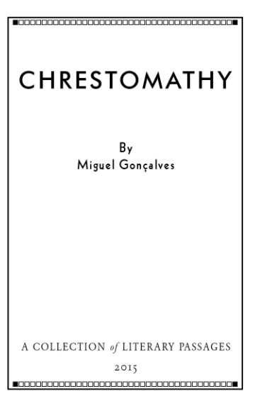 View Chrestomathy by Miguel Goncalves