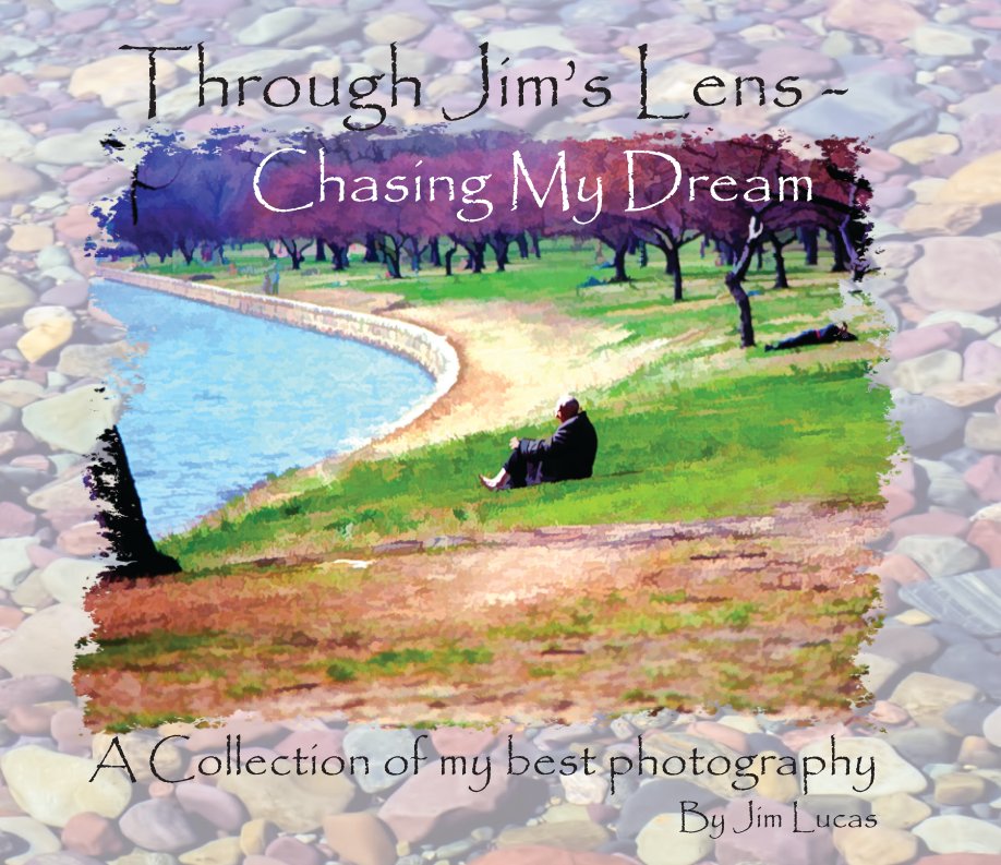 View Chasing My Dream by Jim Lucas