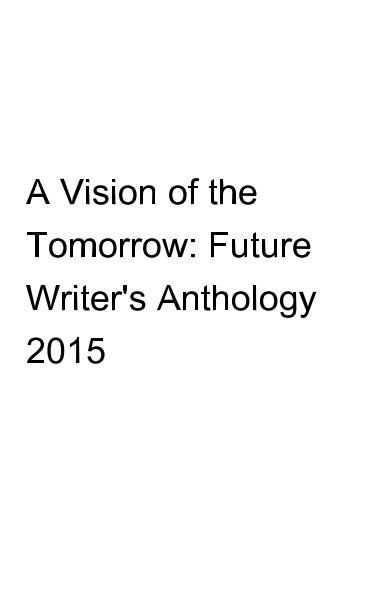 View A Vision of Tomorrow by Adam McRae