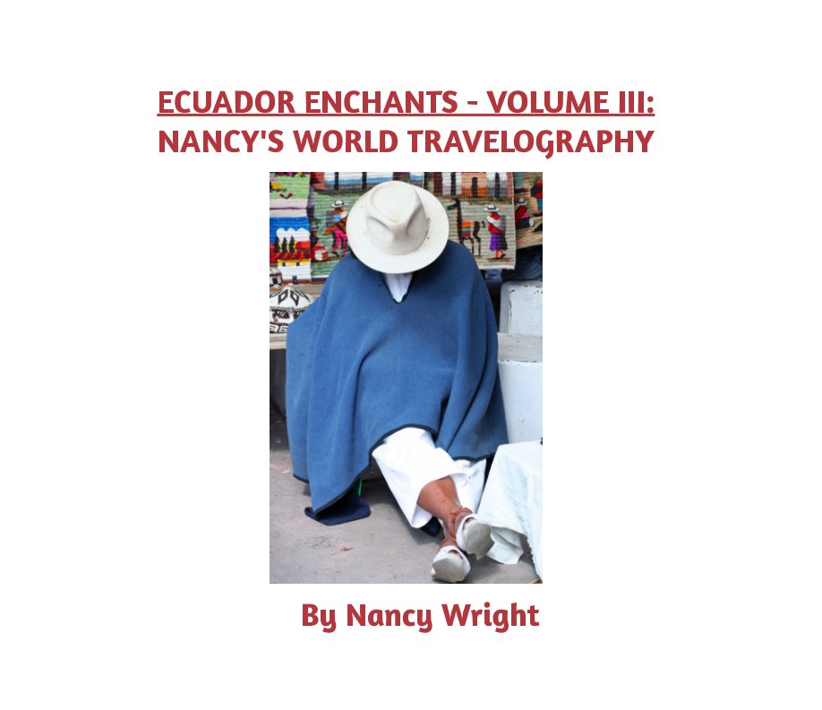 Bekijk Ecuador Enchants op Nancy Wright