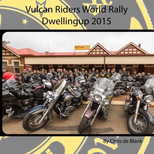 View Vulcan Riders World Rally by Chris de Blank