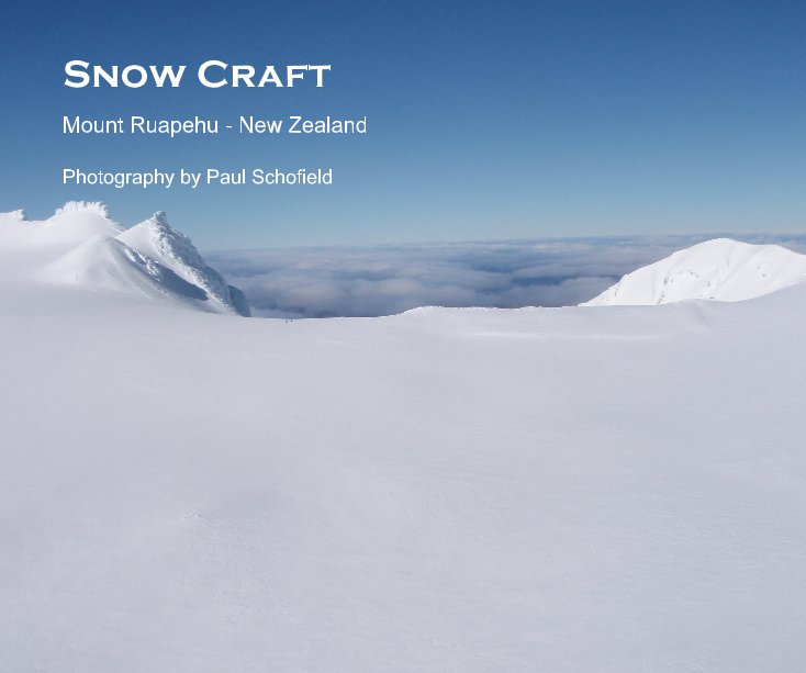 Ver Snow Craft por Photography by Paul Schofield