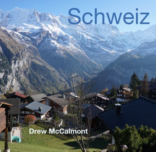 Ver Schweiz por Drew McCalmont