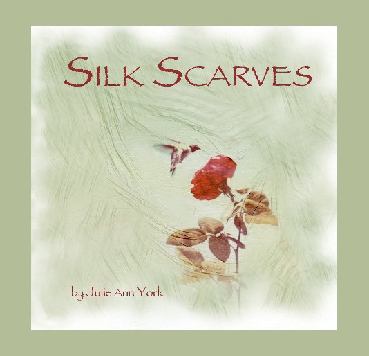 View Silk Scarves by Julie Ann York