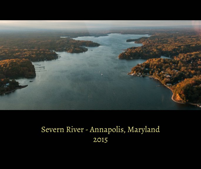 Ver Severn River - Annapolis, Maryland por Lauen Peeler Brice