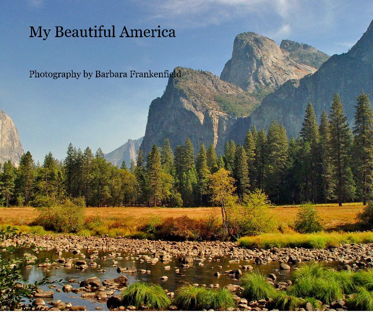 Ver My Beautiful America por Photography by Barbara Frankenfield
