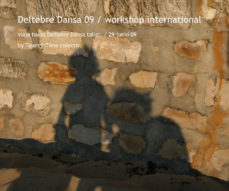 Ver Deltebre Dansa 09 / workshop international por Carlos RAMIREZ & Julie Duquesne from the Team inTime colectiv.