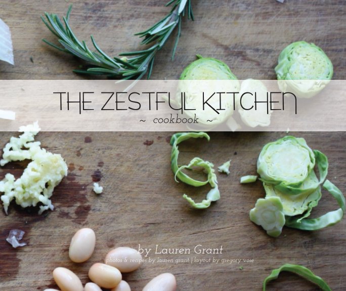 Ver Zestful Kitchen Cookbook por Lauren Grant
