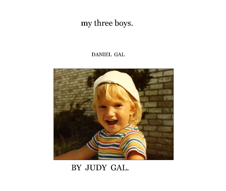 View my three boys. by JUDY GAL.