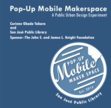 Pop-Up Mobile Makerspace: A Public Urban Design Experiment book cover