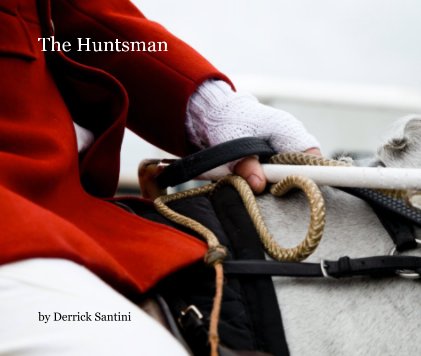 The Huntsman by Derrick Santini book cover