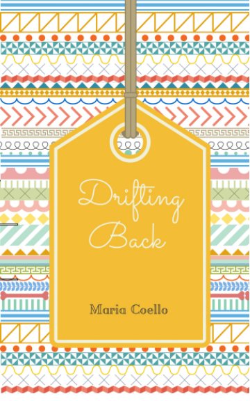 View Drifting Back by Maria Cristina Coello Recalde