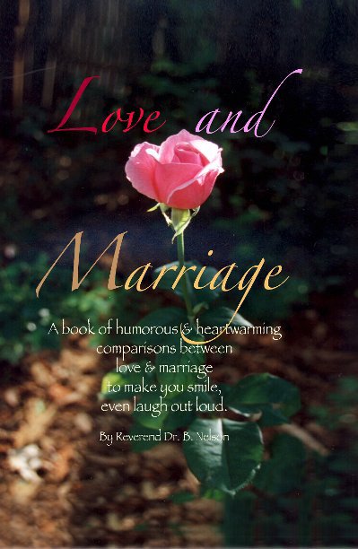 Ver Love and Marriage (Imagewrap Hardcover Edition) por Reverend Dr. B. Nelson