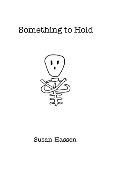 Visualizza Something to Hold di Susan Hassen