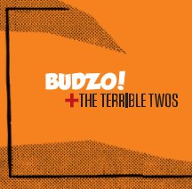 Budzo! (+ The Terrible Twos) book cover
