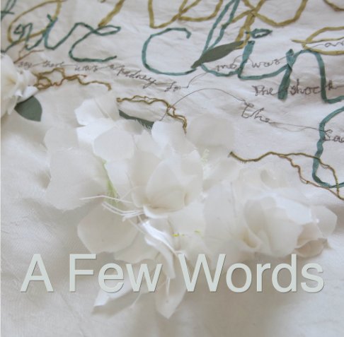 View A Few Words by Penny Leaver Green