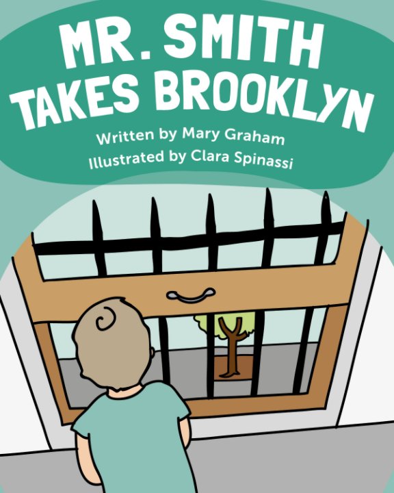 Ver Mr Smith Takes Brooklyn por Mary Graham, Illustrated by Clara Spinassi
