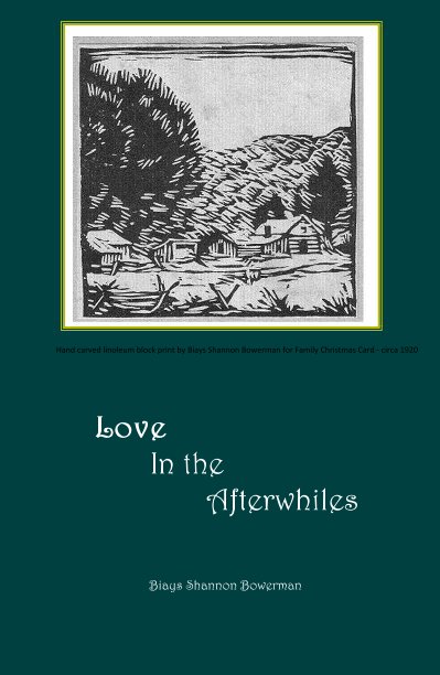 View Love In the Afterwhiles by Biays Shannon Bowerman