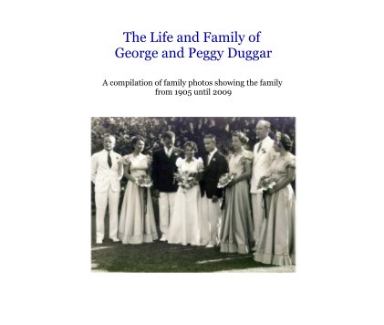 The Life and Family of George and Peggy Duggar book cover