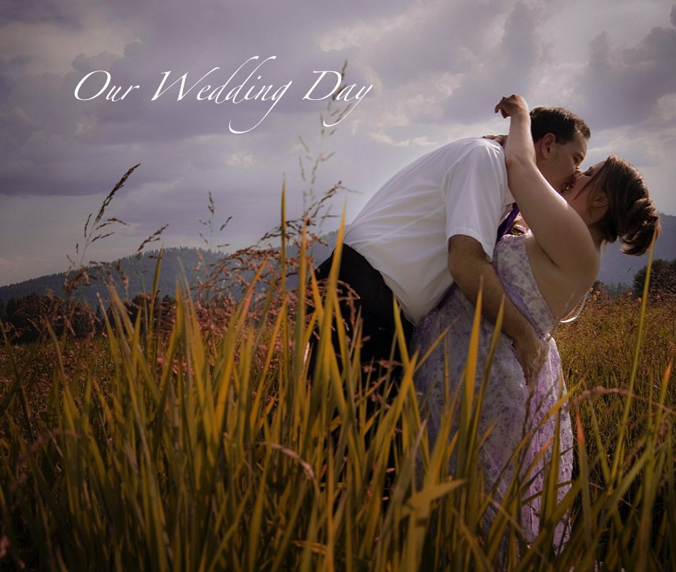 View Our Wedding Day by Vanessa Mathisen