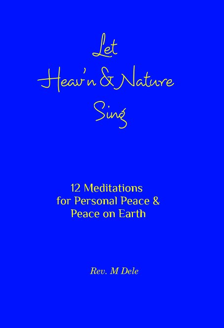 Ver Let Heav'n & Nature Sing por Rev. M Dele