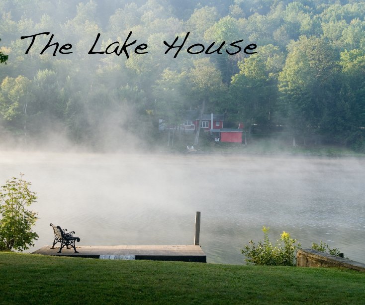 View The Lake House by Bevin Coffee