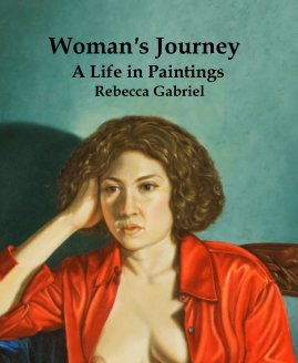 Woman's Journey A Life in Paintings Rebecca Gabriel book cover
