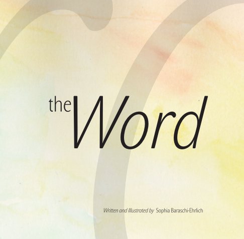 View The Word by Sophia Baraschi-Ehrlich