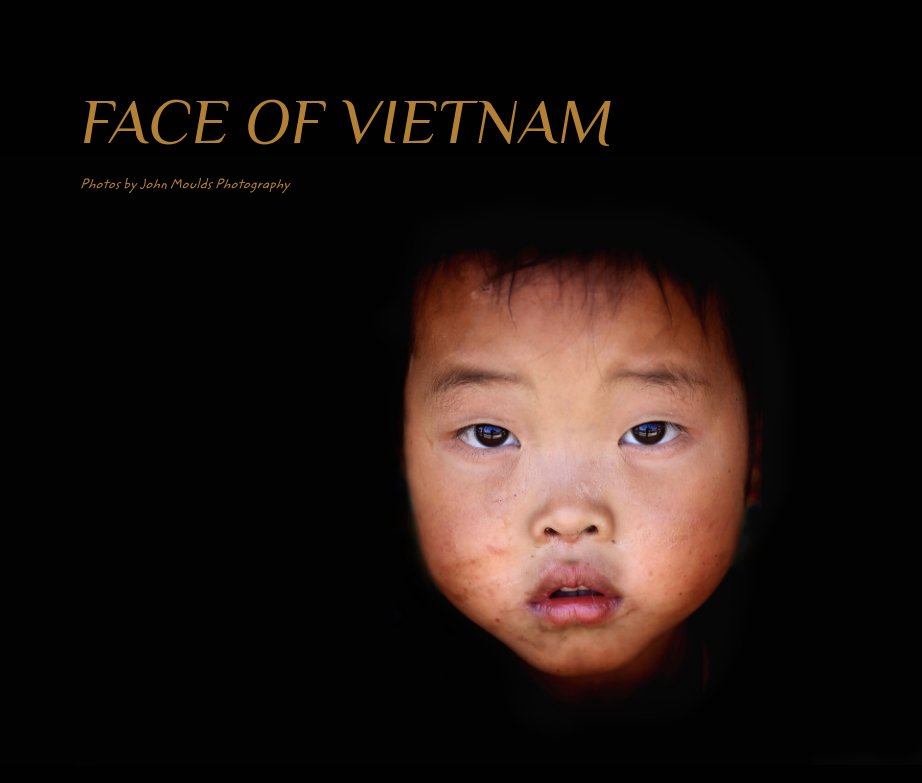 Bekijk FACE OF VIETNAM op John Moulds