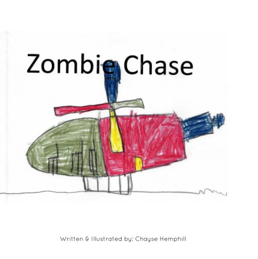 View Zombie Chase by Chayse Hemphill