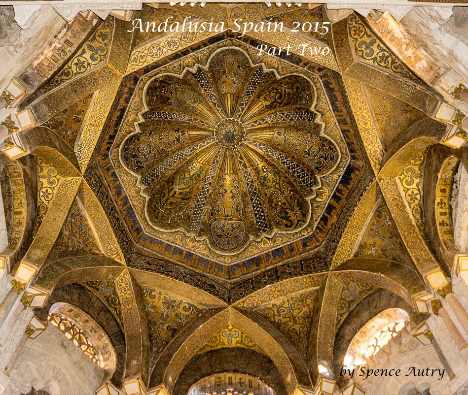 Ver Andalusia Spain 2015 por Spence Autry