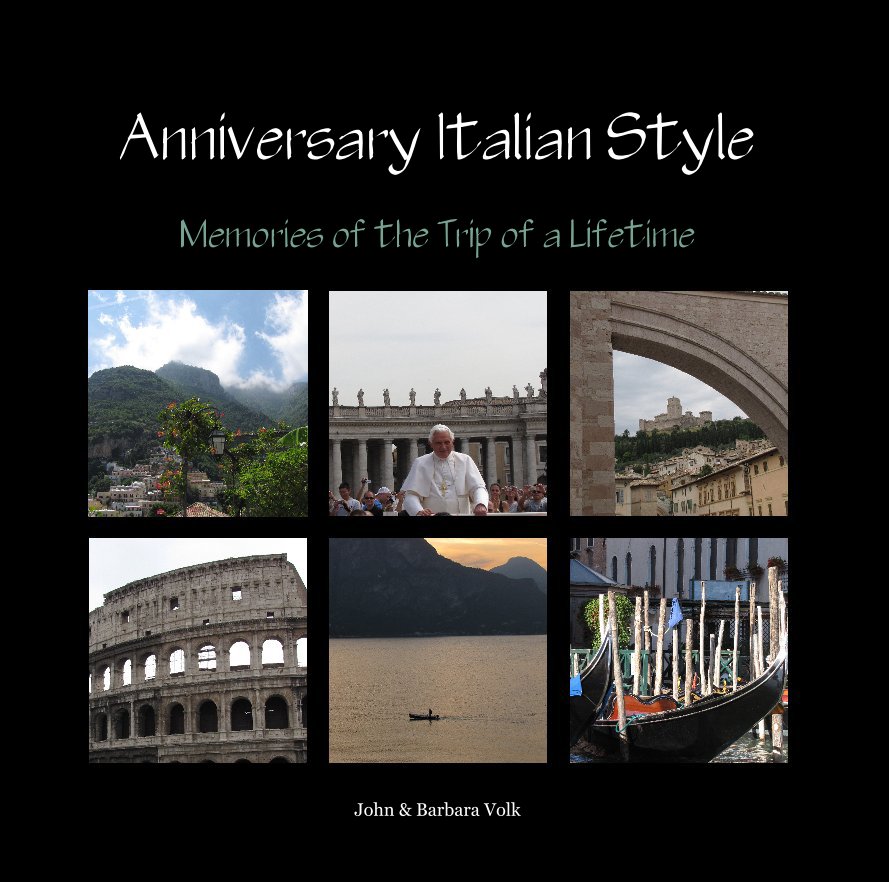 View Anniversary Italian Style by John & Barbara Volk