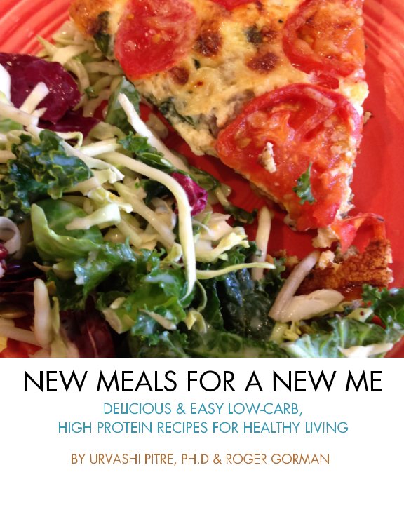 View New Meals For A New Me by Urvashi Pitre, Roger Gorman