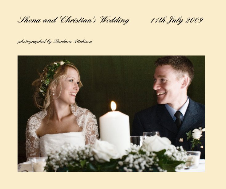 View Shona and Christian's Wedding by Barbara Aitchison